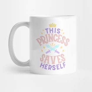 Princess Saves Herself Mug